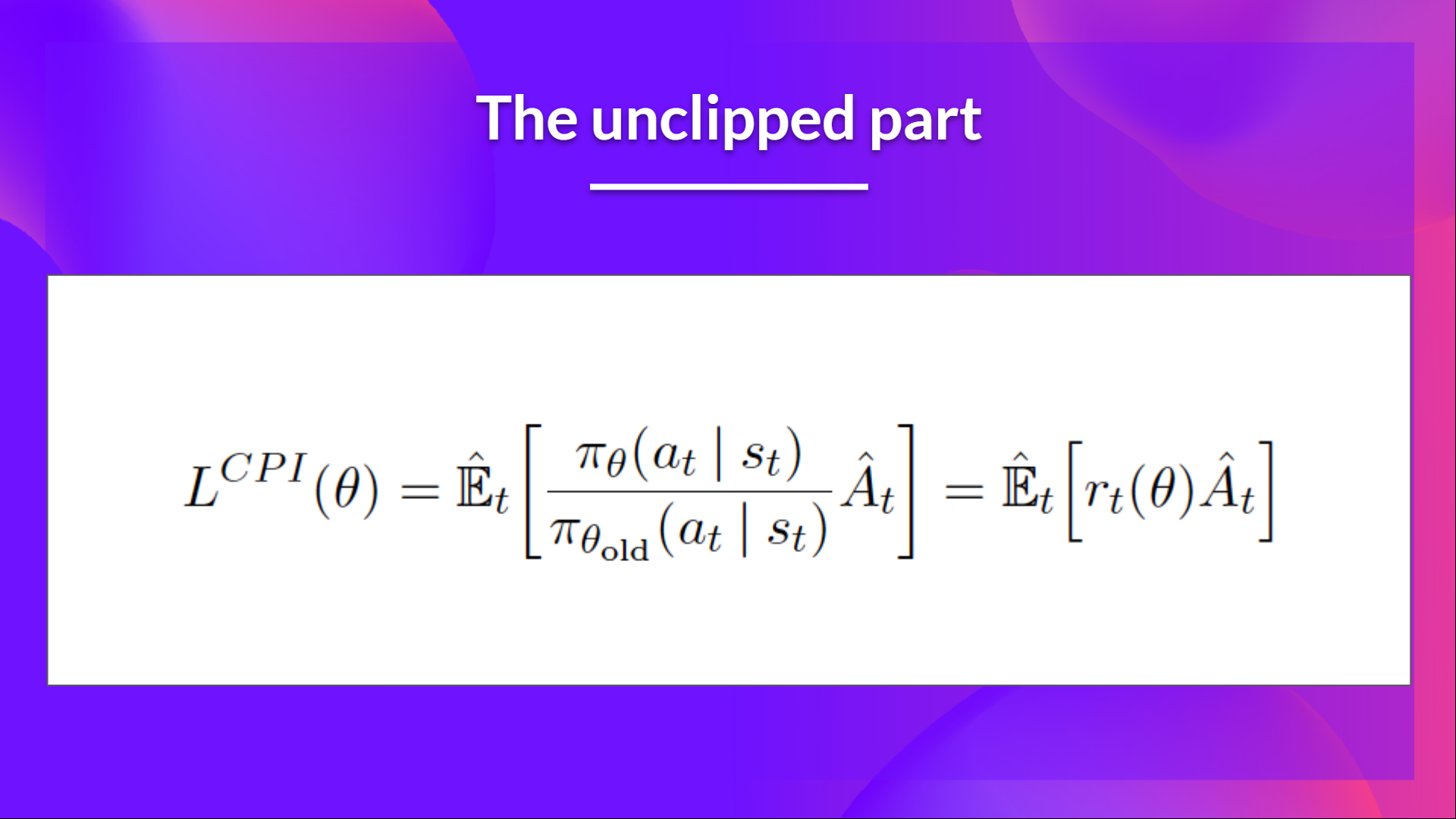 Unclipped Objective 2